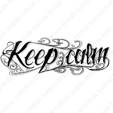 Load image into Gallery viewer, Keep calm temporary tattoo design.